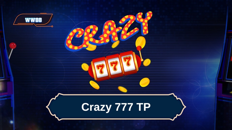 Crazy 777 TP ww88